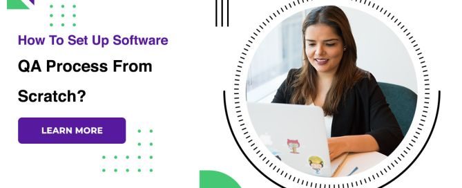 How To Set Up Software QA Process From Scratch