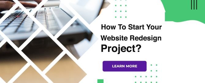 How To Start Your Website Redesign Project?
