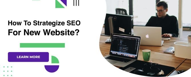 How To Strategize SEO For New Website?