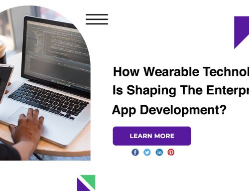 How Wearable Technology Is Shaping The Enterprise App Development?