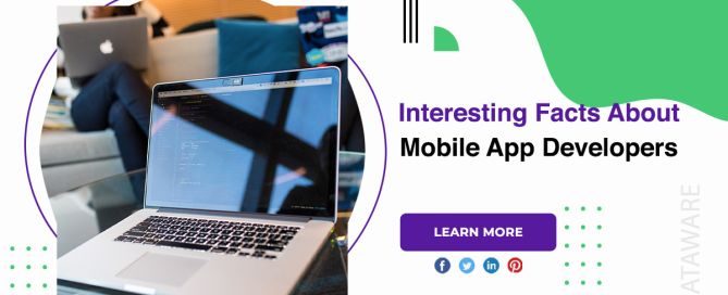 Interesting Facts About Mobile App Developers