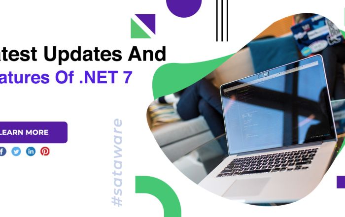 Latest Updates And Features Of .NET 7