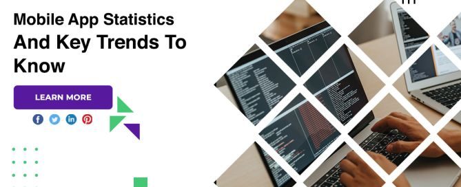 Mobile App Statistics And Key Trends To Know