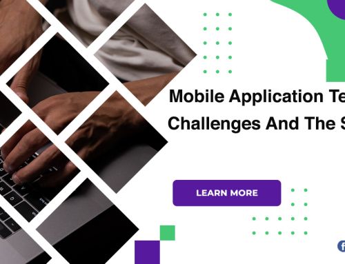 Mobile Application Testing: Challenges And The Solution