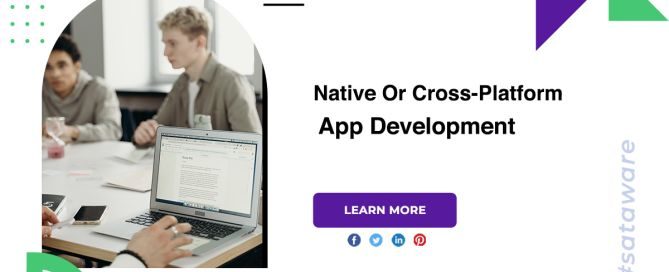 Native Or Cross-Platform App Development