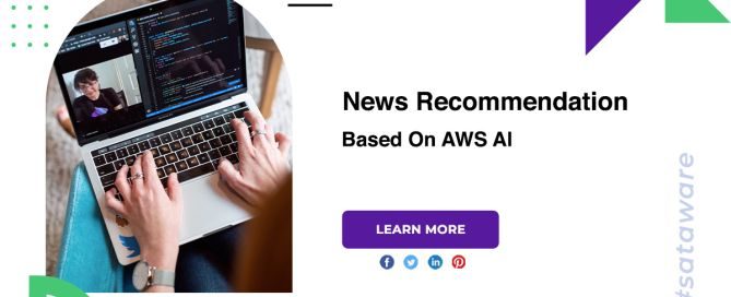 News Recommendation Based On AWS AI