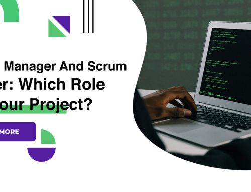 Project Manager And Scrum Master: Which Role Fits Your Project?