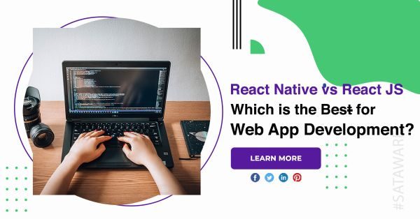 React Native vs React JS: The Best for Web App Development?