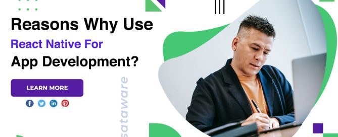 Reasons Why Use React Native For App Development