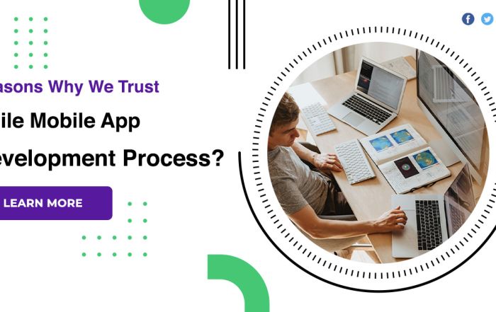 Reasons Why We Trust Agile Mobile App Development Process