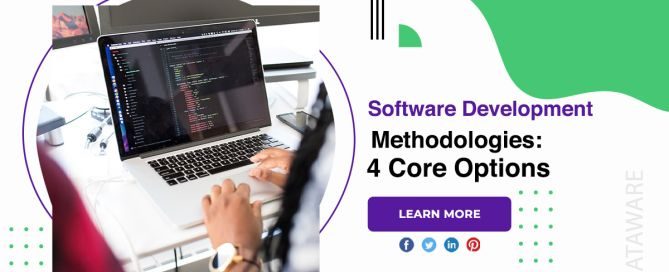 Software Development Methodologies: 4 Core Options