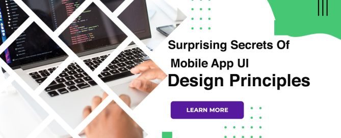 Surprising Secrets Of Mobile App UI Design Principles
