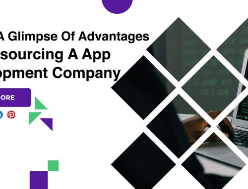 Taking A Glimpse Of Advantages Of Outsourcing A App Development Company