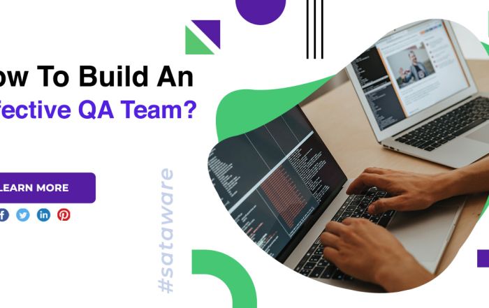How To Build An Effective QA Team?
