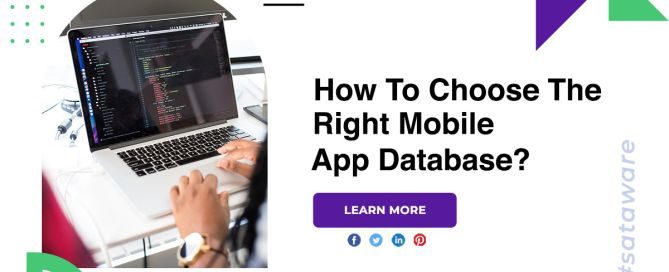 How To Choose The Right Mobile App Database?
