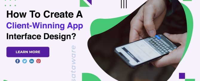 How To Create A Client-Winning App Interface Design?