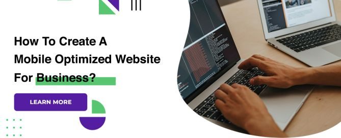 How To Create A Mobile Optimized Website For Business