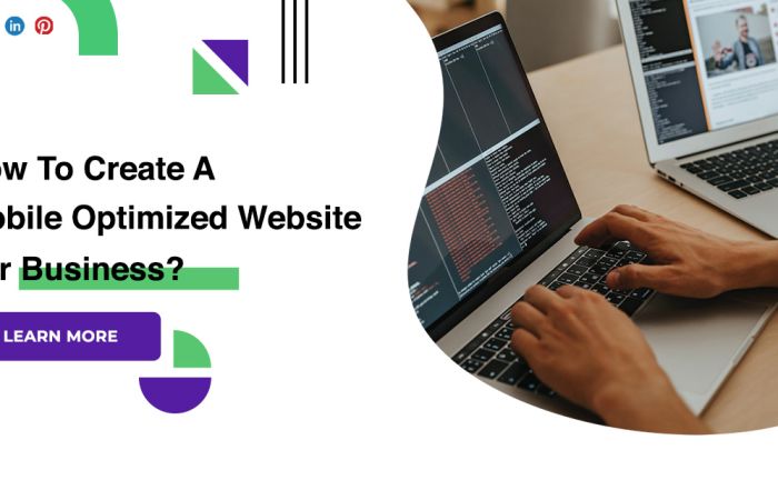How To Create A Mobile Optimized Website For Business
