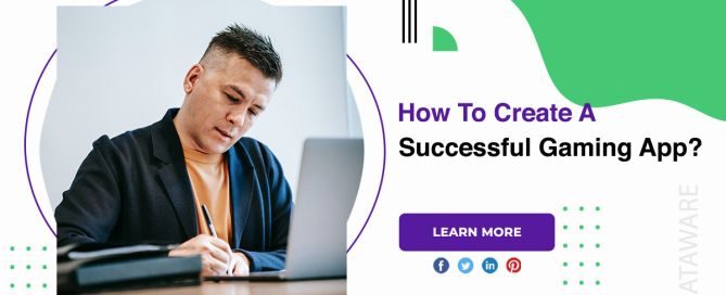 How To Create A Successful Gaming App?