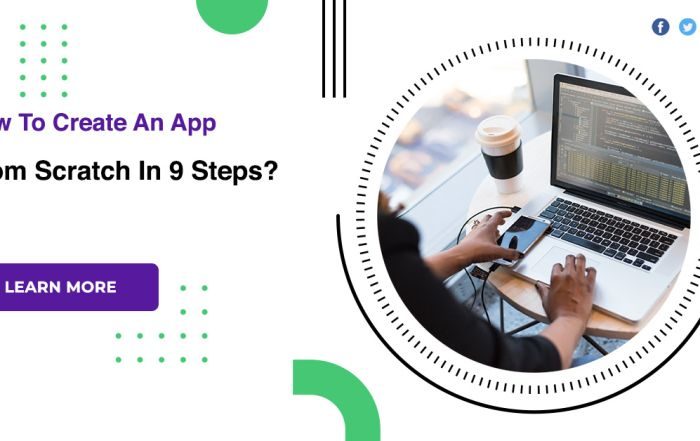 How To Create An App From Scratch In 9 Steps?