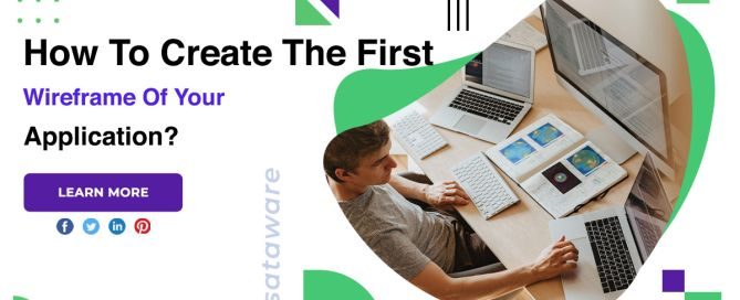 How To Create The First Wireframe Of Your Application