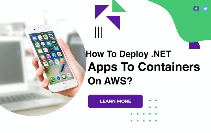How To Deploy .NET Apps To Containers On AWS