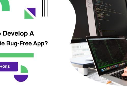 How To Develop A Complete Bug-Free App?