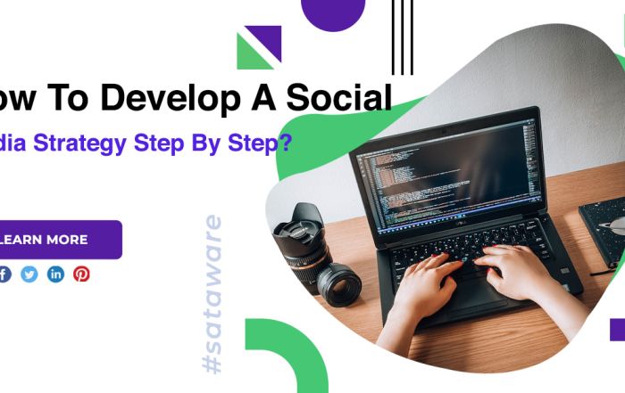 How To Develop A Social Media Strategy Step By Step?