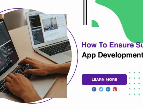 How To Ensure Successful App Development?
