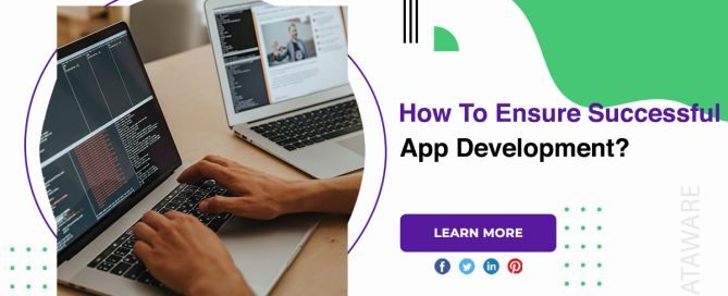 How To Ensure Successful App Development