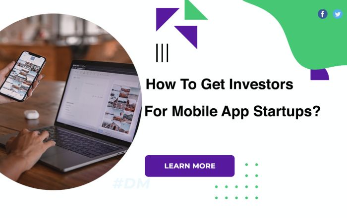 How To Get Investors For Mobile App Startups?