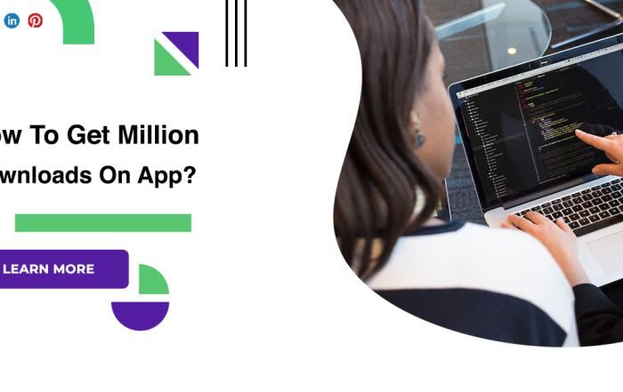 How To Get Million Downloads On App?