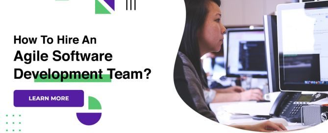 How To Hire An Agile Software Development Team?