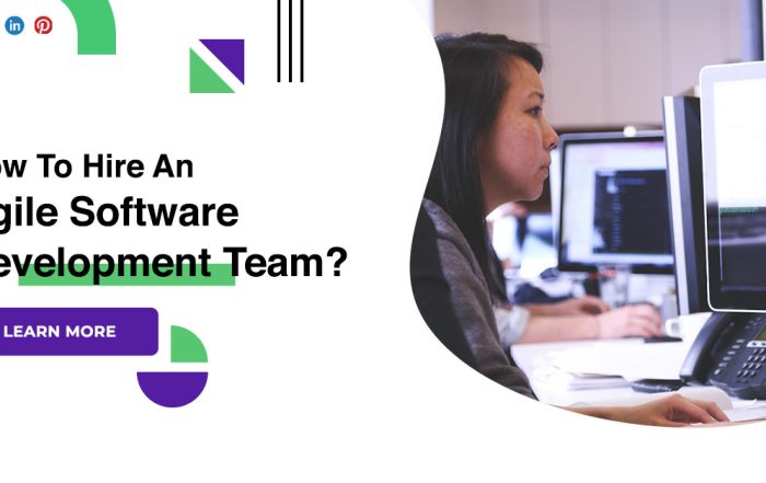 How To Hire An Agile Software Development Team?