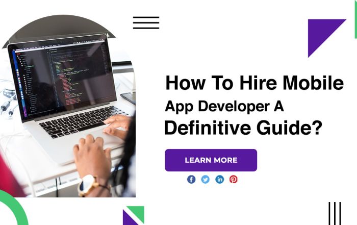 How To Hire Mobile App Developer A Definitive Guide?