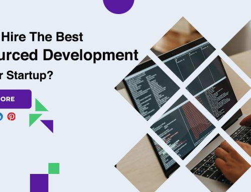 How To Hire The Best Outsourced Development Team For Startup?