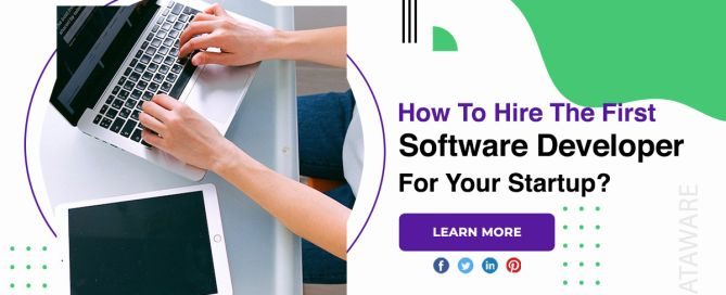 How To Hire The First Software Developer For Your Startup?