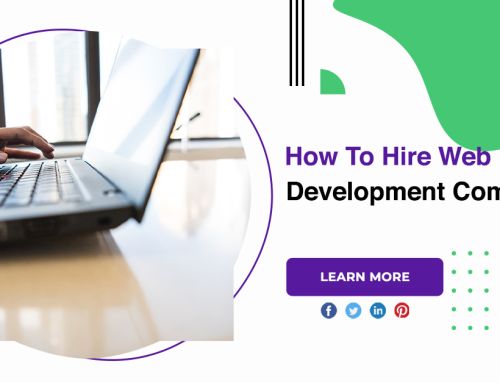How To Hire Web Development Company?