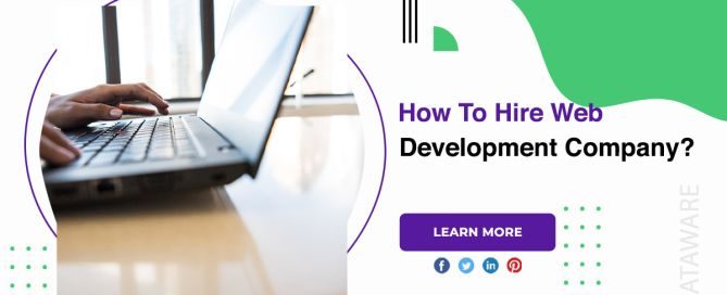 How To Hire Web Development Company?