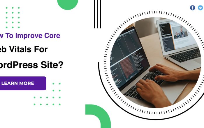 How To Improve Core Web Vitals For WordPress Site?