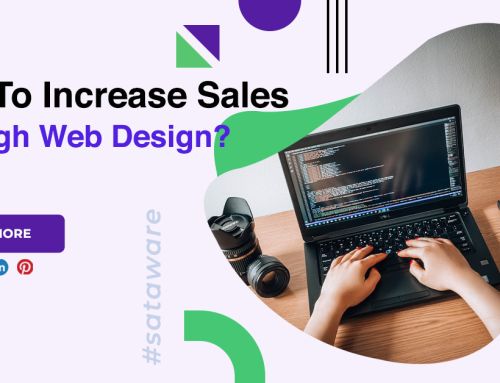 How To Increase Sales Through Web Design?