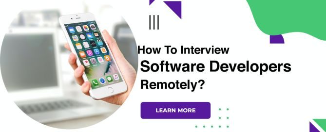 How To Interview Software Developers Remotely?