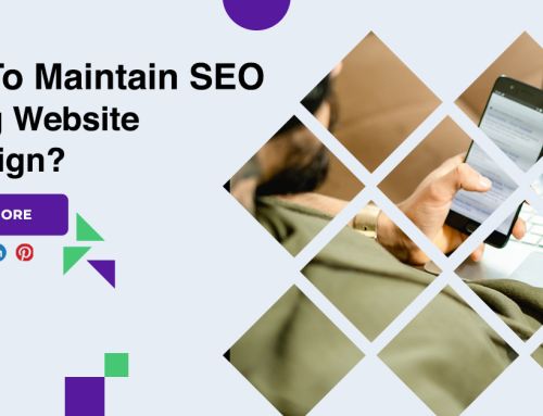 How To Maintain SEO During Website Redesign?