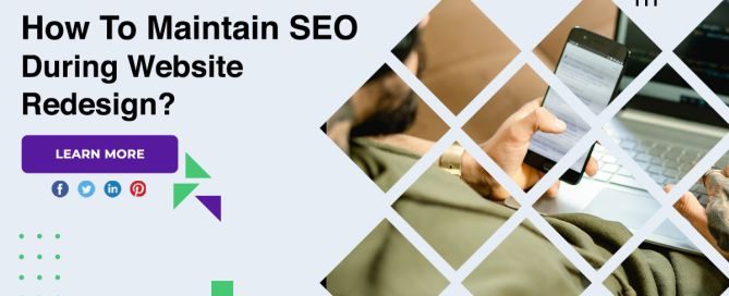 How To Maintain SEO During Website Redesign