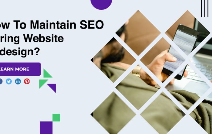 How To Maintain SEO During Website Redesign