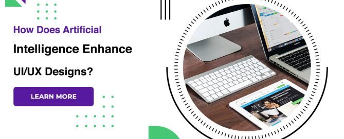 How Does Artificial Intelligence Enhance UI/UX Designs?