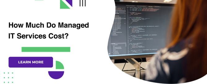 How Much Do Managed IT Services Cost?