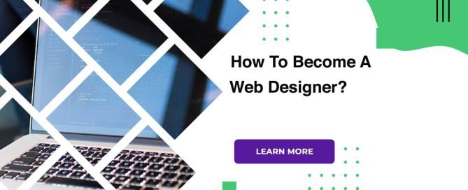 How To Become A Web Designer?