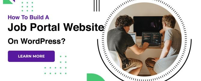 How To Build A Job Portal Website On WordPress?