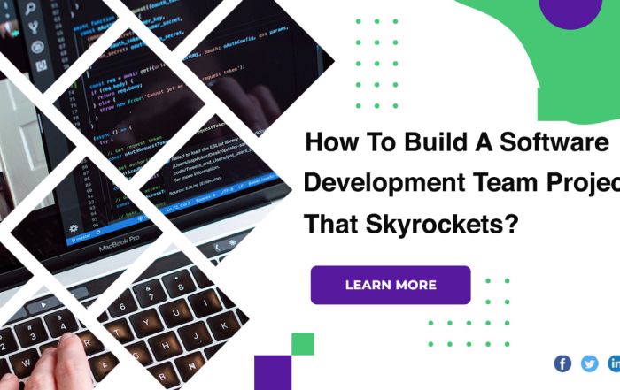 How To Build A Software Development Team Project That Skyrockets?